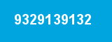 9329139132