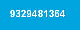9329481364 9329481364