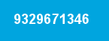 9329671346 9329671346