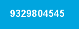 9329804545 9329804545