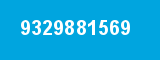 9329881569 9329881569
