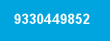 9330449852 9330449852