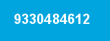9330484612 9330484612