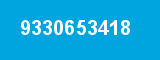 9330653418 9330653418