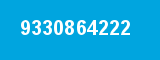 9330864222 9330864222