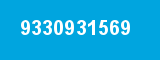 9330931569 9330931569