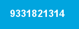 9331821314