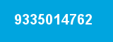 9335014762