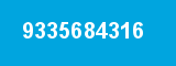 9335684316