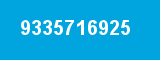 9335716925