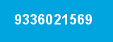 9336021569 9336021569
