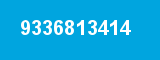 9336813414 9336813414