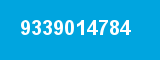 9339014784 9339014784