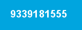 9339181555