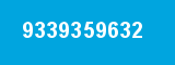 9339359632 9339359632