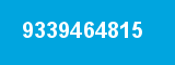 9339464815 9339464815
