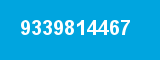 9339814467
