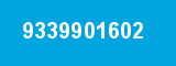 9339901602 9339901602