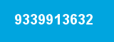 9339913632 9339913632