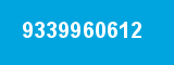 9339960612 9339960612