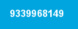 9339968149