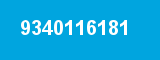 9340116181