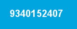 9340152407