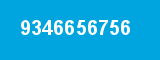 9346656756