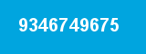 9346749675