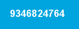 9346824764 9346824764