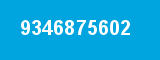 9346875602 9346875602