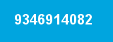 9346914082