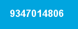 9347014806