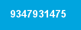 9347931475 9347931475
