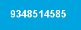 9348514585