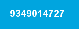 9349014727