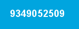 9349052509