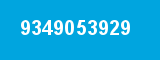 9349053929