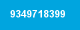 9349718399 9349718399