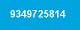 9349725814