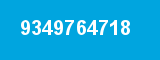 9349764718