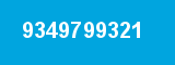 9349799321