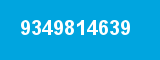 9349814639