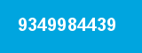 9349984439