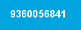 9360056841 9360056841