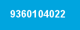 9360104022