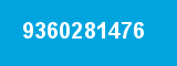 9360281476 9360281476