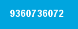 9360736072 9360736072