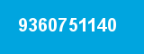 9360751140 9360751140
