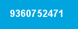 9360752471 9360752471